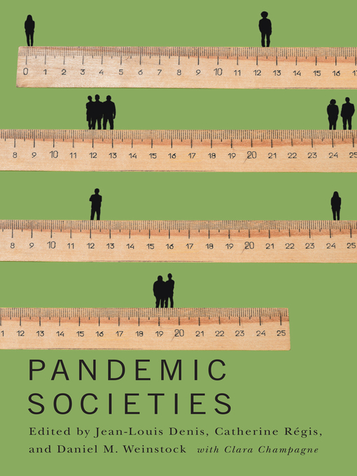 Title details for Pandemic Societies by Jean-Louis Denis - Available
